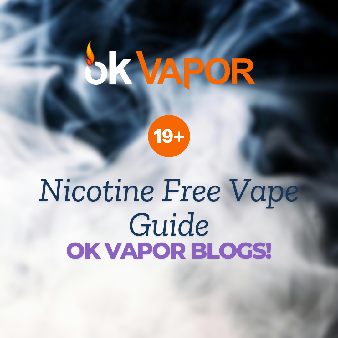 No Nicotine Vape Canada: Explore Nicotine-Free Options Ok Vapor No Nicotine Vape Canada: Explore Nicotine-Free Options Ok Vapor